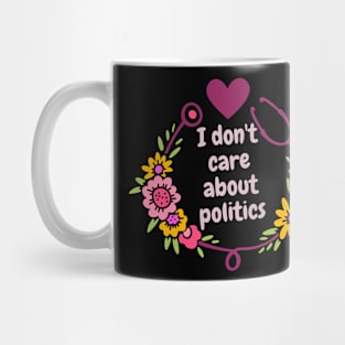 I don't care about politics Mug